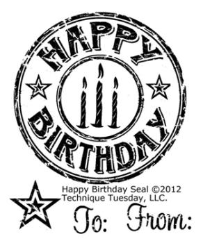 Technique Tuesday - Happy Birthday Seal Clear Stamp