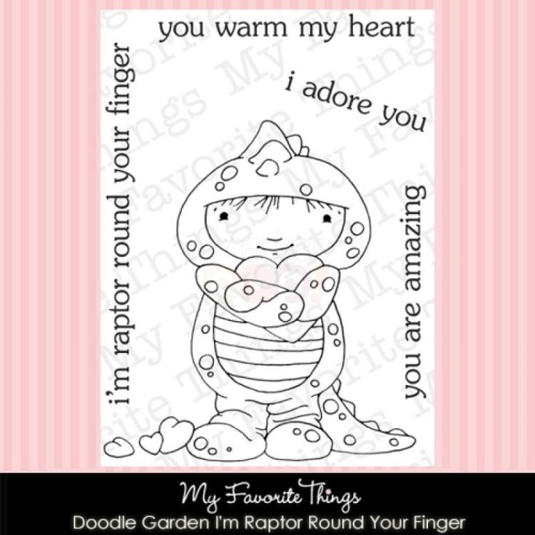 My Favorite Things - I'm Raptor Round Your Finger Clearstempel