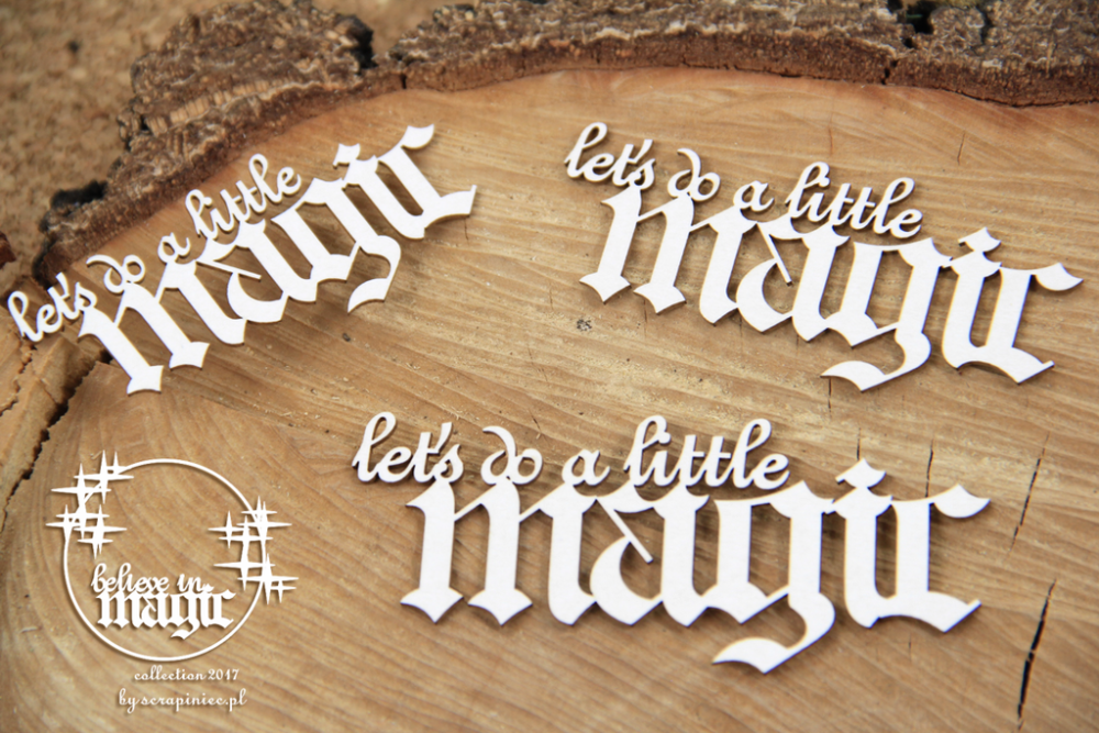 Scrapiniec Chipboard Lets do a Little Magic